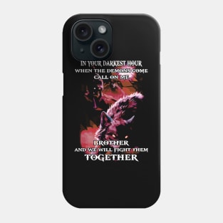 Wolf we will fight them together Phone Case