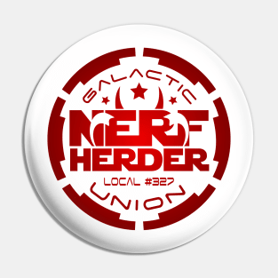 Galactic Nerf Herder Union Local Pin