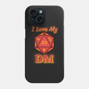 I Love My DM Phone Case