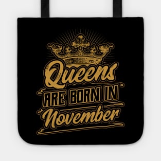 Queens are Born in November Birthday Gift Tote
