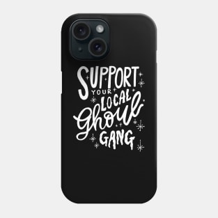 Ghouls Just Wanna Have Fun Phone Case