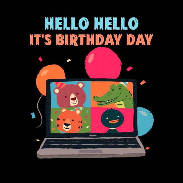 Hello Hello It's My Birthday Day Croc Duck Bear Tiger virtual by TV Dinners