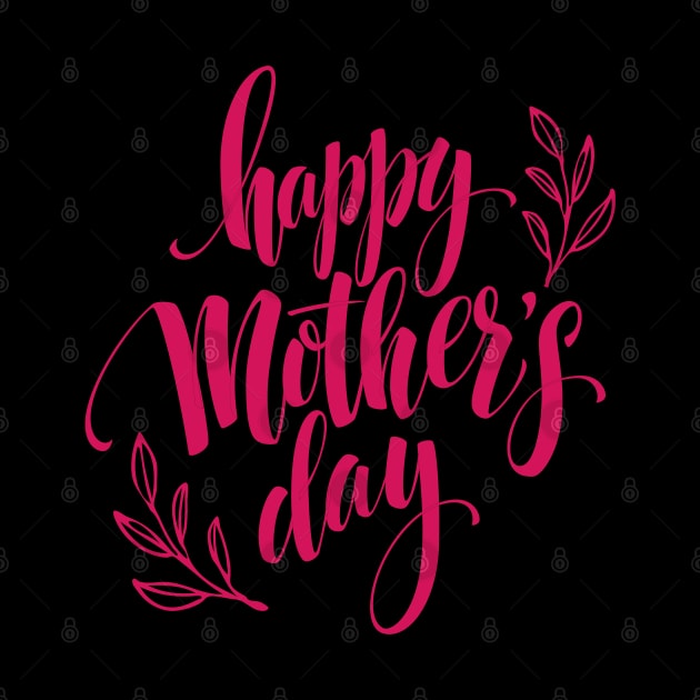 Happy Mother's Day by Dynamic Design