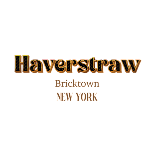 Haverstraw Bricktown New York T-Shirt