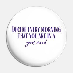 A Good Mood Pin