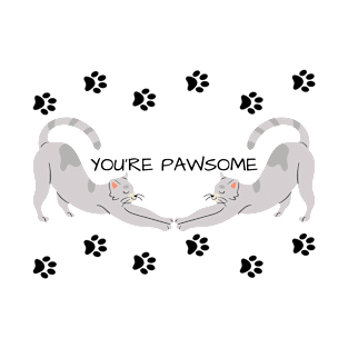 You're Pawsome T-Shirt