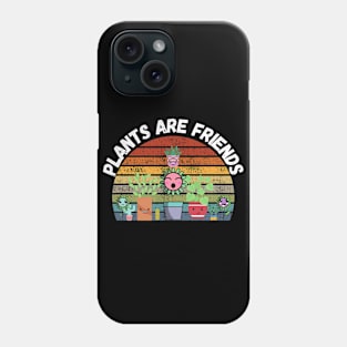 Plants Are Friends Phone Case