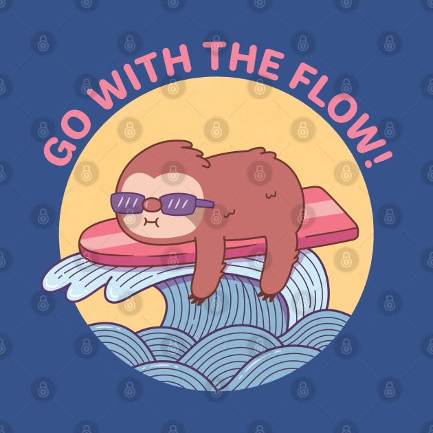 Sloth Chillin On Surfboard, Go With The Flow by rustydoodle