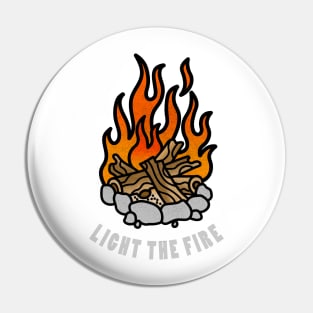 Light The Fire Pin
