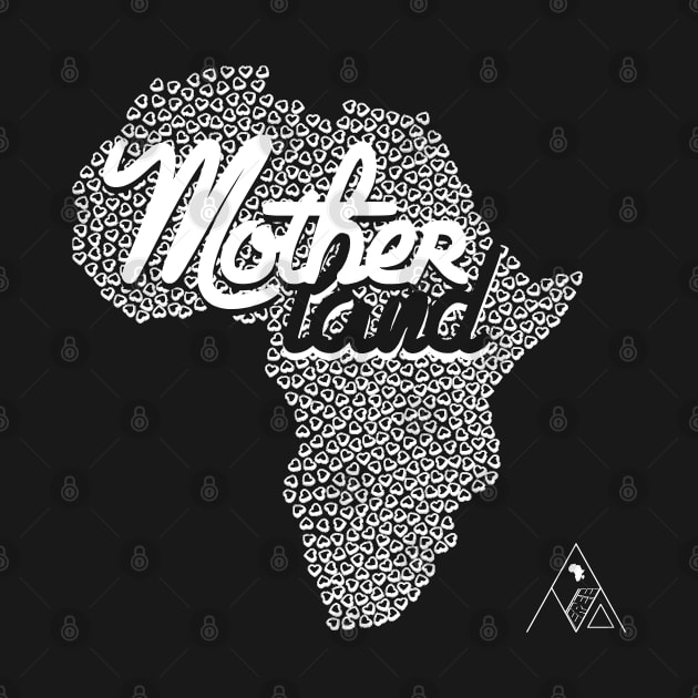 AFRICA MOTHERLAND by AfreeKA -2 by DREAM SIGNED Collection