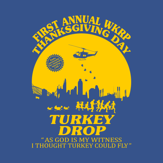 Turkey Drop Thanksgiving Day - Wkrp - T-Shirt