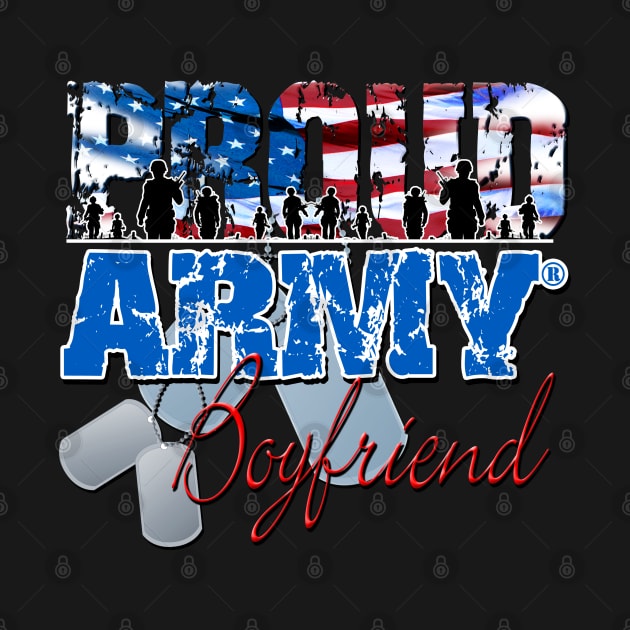 Proud Army Boyfriend by Just Another Shirt