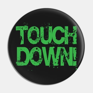 Touch Down! Pin
