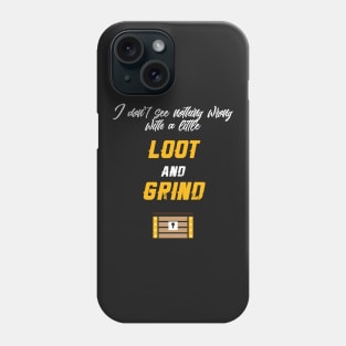 Treasure Chest Loot and Grind Phone Case