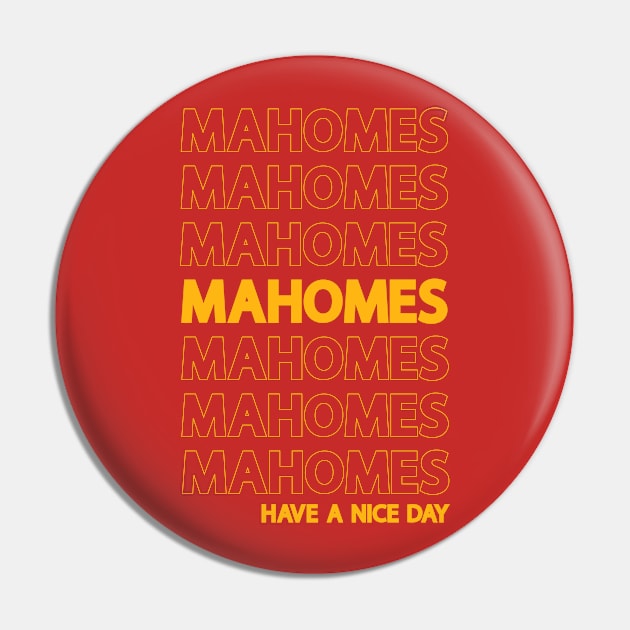 MAHOMES HAVE A NICE DAY Pin by HamzaNabil