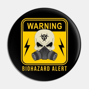 WARNING BIOHAZARD ALERT Pin