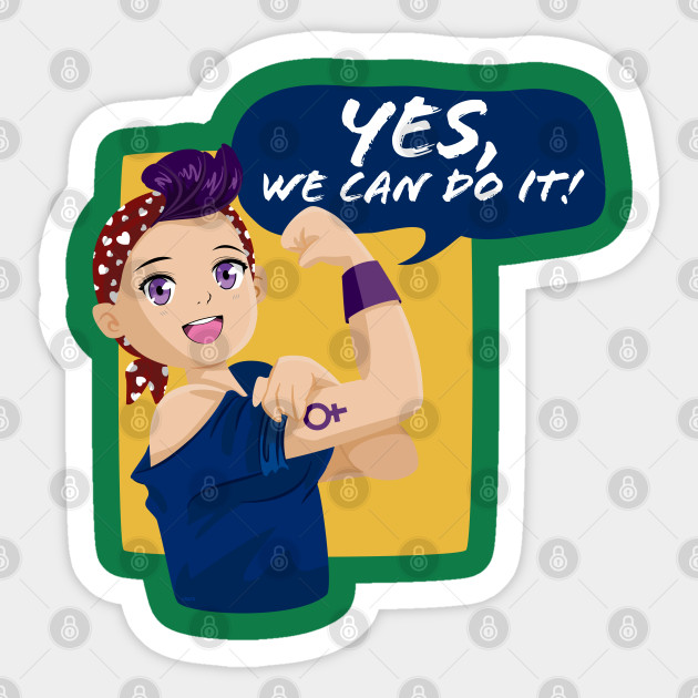 Yes We Can Do It Anime Teen Feminist Anime Sticker Teepublic