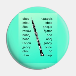 Oboe in many Languages green Pin