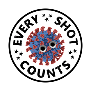 Every Shot Counts. Get Your Vaccine Shots. Virus particle with bullet holes. T-Shirt