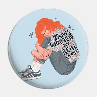 Trans Women are Real Women! Pin