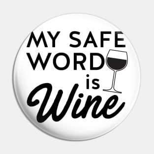 Safe word is wine Pin