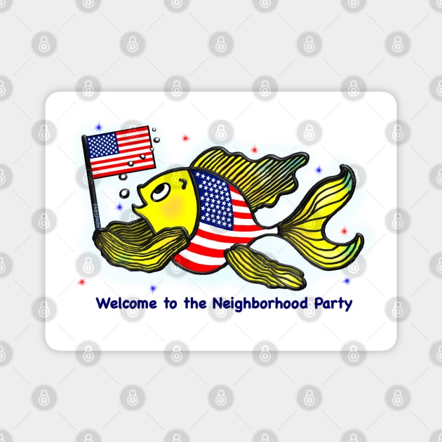 Welcome to the Neighbourhood party Magnet by FabSpark