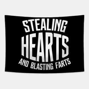 Stealing Hearts & Blasting Farts Tapestry