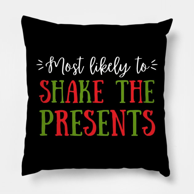 Most Likely To Shake The Presents Pillow by littleprints