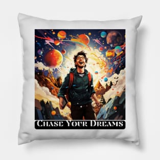 Chase Your Dreams Pillow