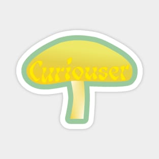 Curiouser Yellow Mushroom from Alice in Wonderland - Green Magnet