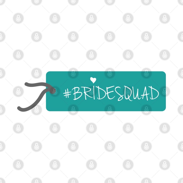 #Bridesquad - Bridesmaid by D3Apparels