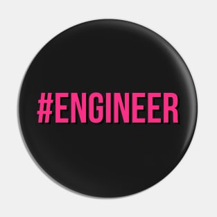 #engineer hot pink Pin