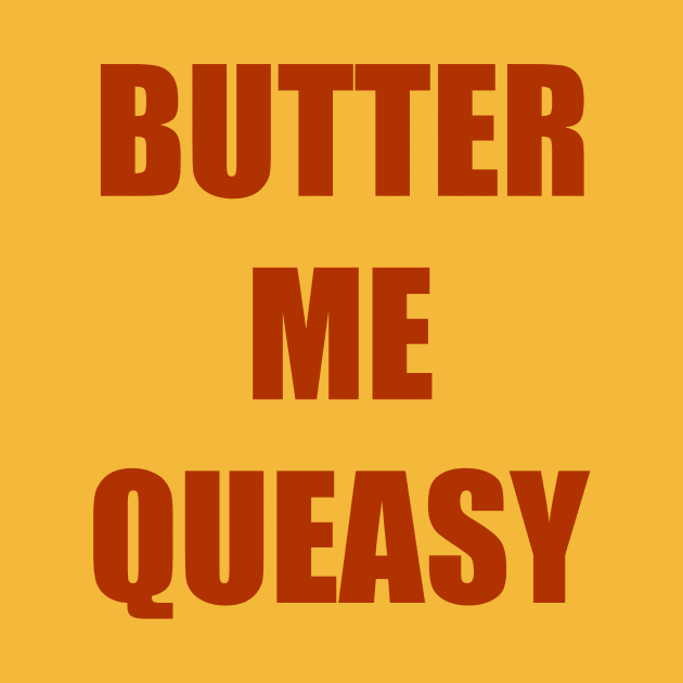 Butter Me Queasy iCarly Penny Tee by penny tee