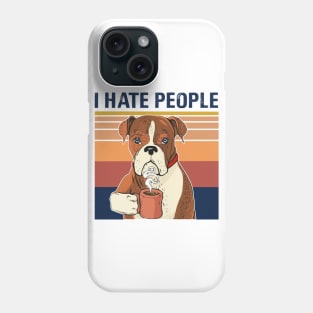 Labrador Retriever Drink Coffee I Hate People Phone Case