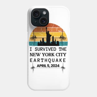 I Survived the New York NYC Earthquake April 5, 2024 memorabilia, New York City Skyline Statue of Liberty, Vintage Distressed Retro Sunset Phone Case