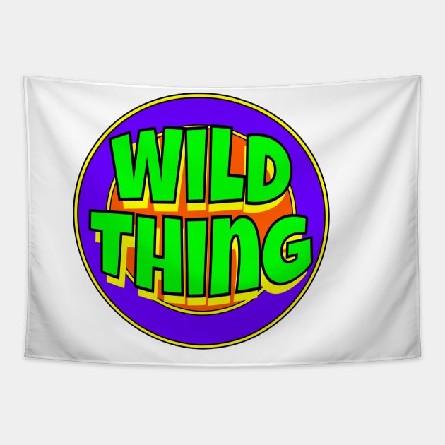Wild Thing Tapestry by Retro-Matic