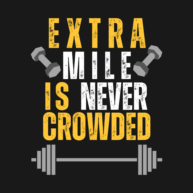 Extra mile is never crowded by OnuM2018