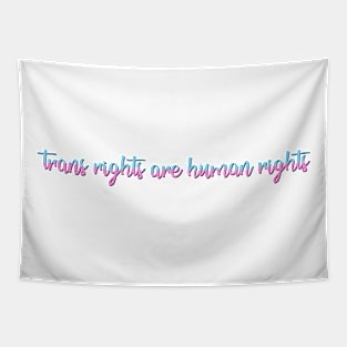 Trans Rights are Human Rights Tapestry