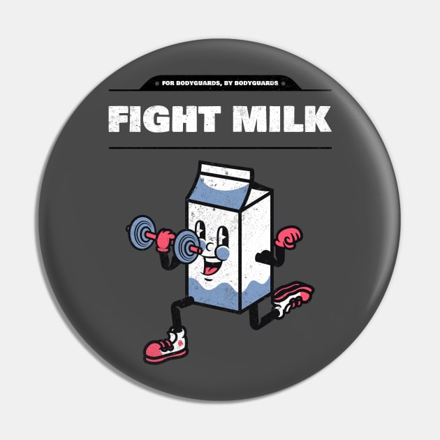 Fight Milk Pin by Cementman Clothing