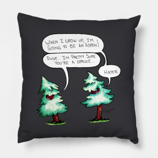 Tree Stories; The Hater Pillow