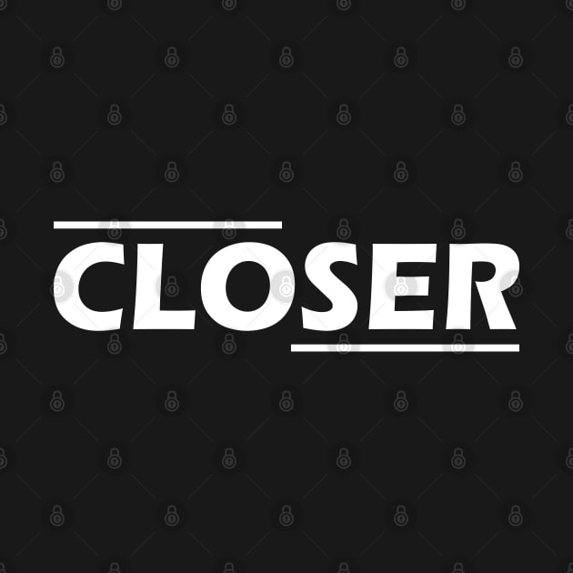 Closer by KC Happy Shop