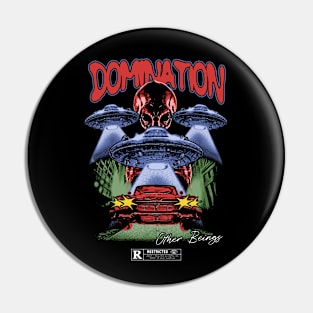 Domination Other Beings Pin