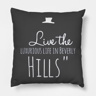 "Luxury Living in Beverly Hills" Pillow