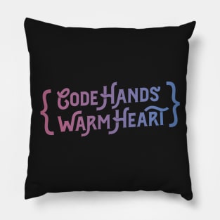 Code Hands, Warm Heart - Programming Pillow