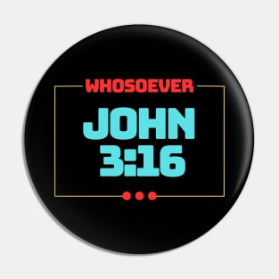 Whosoever | Christian Bible Verse John 3:16 Pin