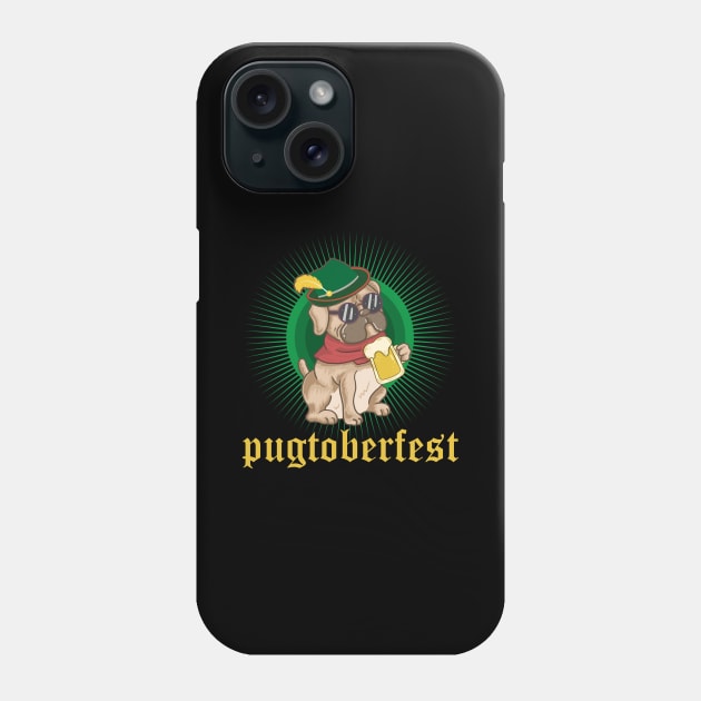 Pugtoberfest Pug Dog Beer Party Oktoberfest Phone Case by anubis1986