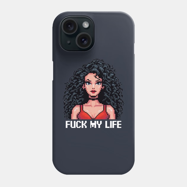 Fuck My Life Phone Case by PXLART