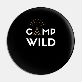 Camp Wild white design with teepee for wild camping and outdoor lovers Pin