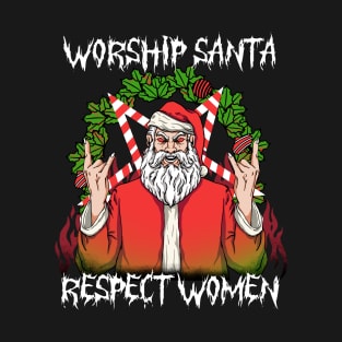 Worship SantaRespect Women T-Shirt