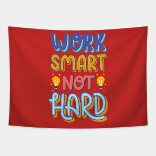 Work Smart Not Hard Tapestry